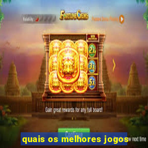 quais os melhores jogos