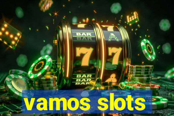 vamos slots