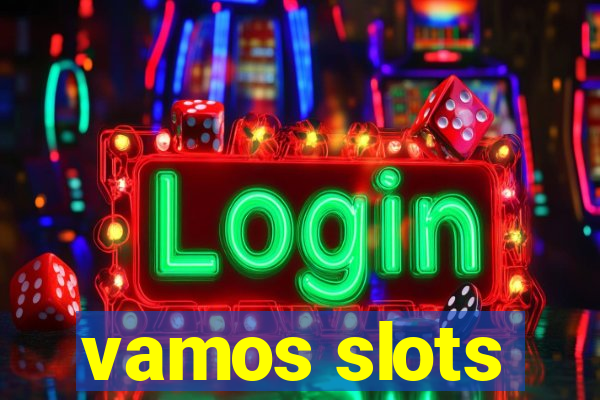 vamos slots