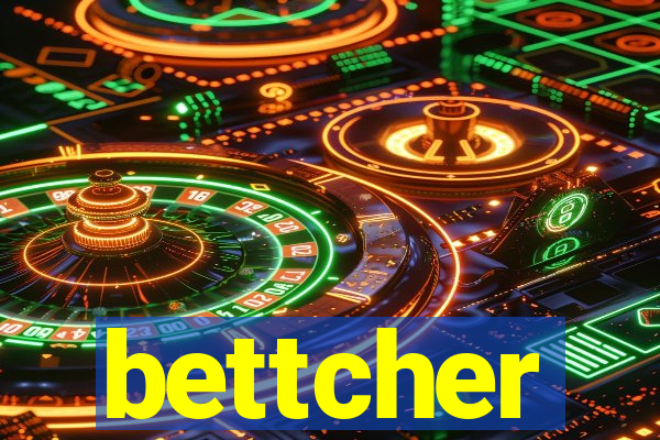 bettcher