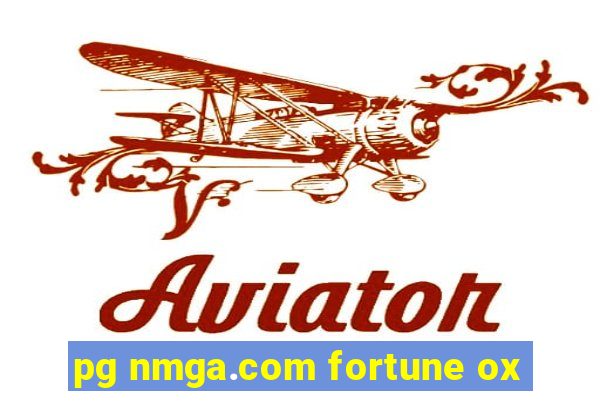 pg nmga.com fortune ox