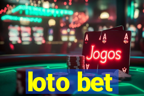 loto bet