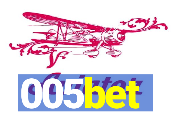 005bet