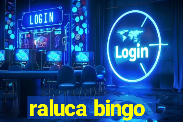 raluca bingo