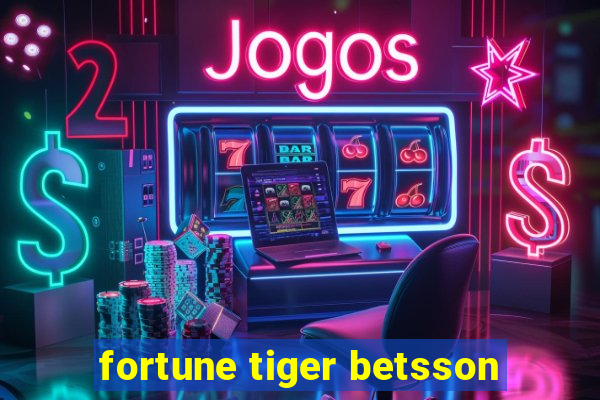 fortune tiger betsson