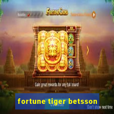 fortune tiger betsson