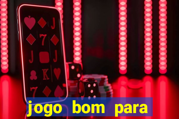 jogo bom para ganhar dinheiro