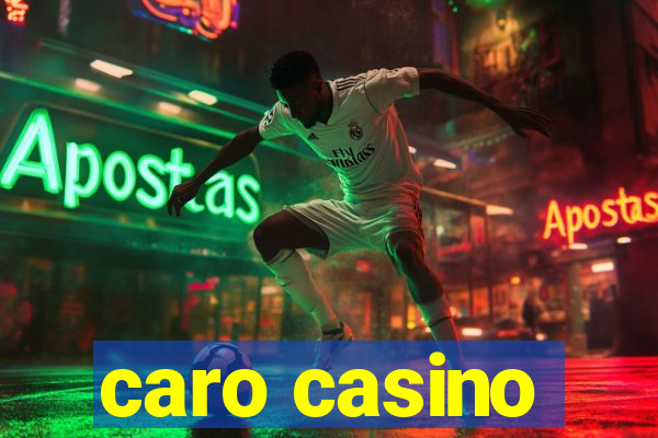 caro casino