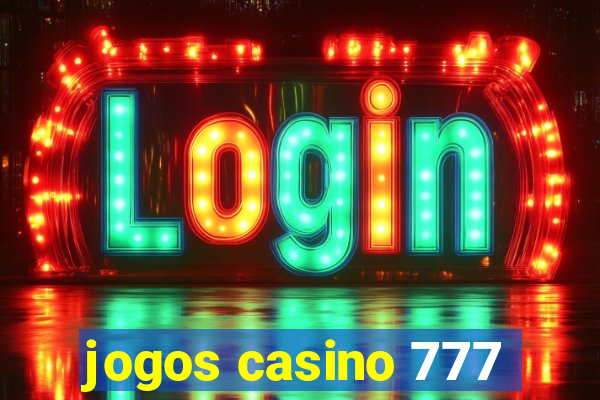 jogos casino 777