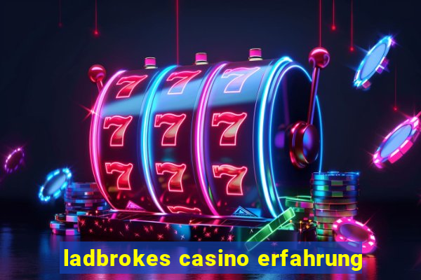 ladbrokes casino erfahrung