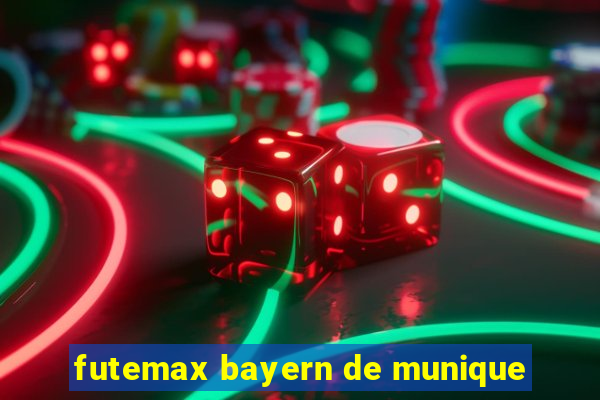 futemax bayern de munique