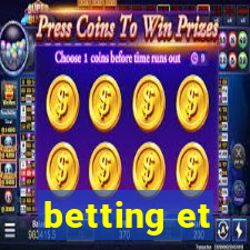 betting et