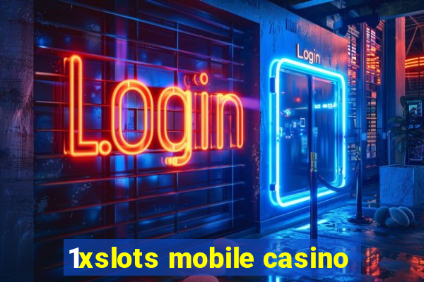 1xslots mobile casino