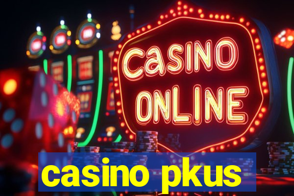 casino pkus