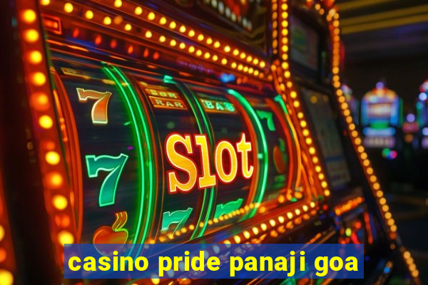 casino pride panaji goa