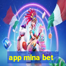 app mina bet