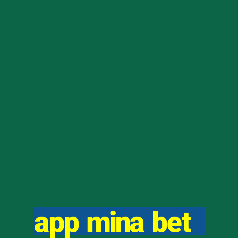 app mina bet