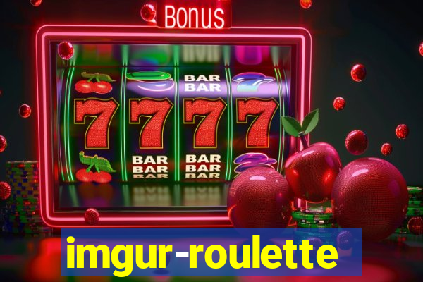 imgur-roulette