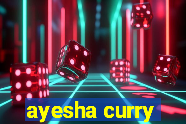 ayesha curry