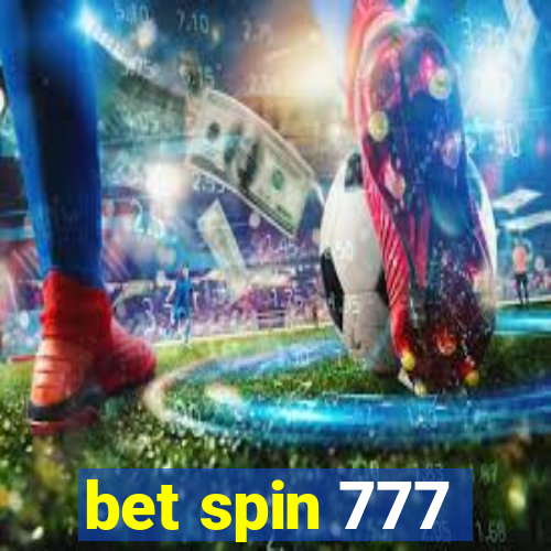 bet spin 777