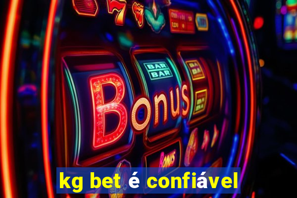 kg bet é confiável