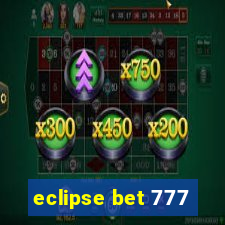 eclipse bet 777