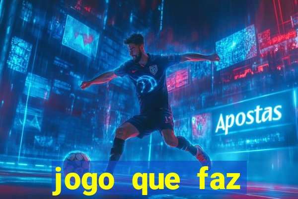 jogo que faz ganhar dinheiro