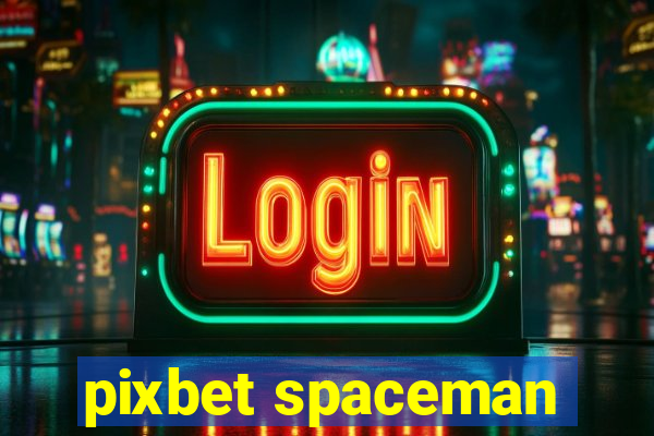 pixbet spaceman