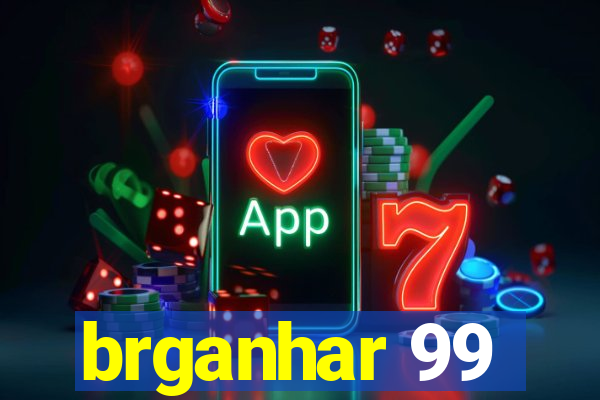 brganhar 99