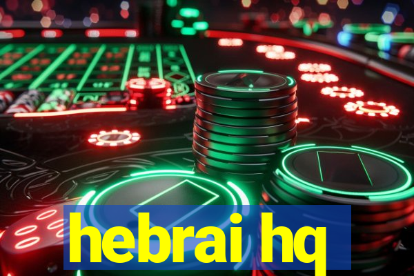 hebrai hq