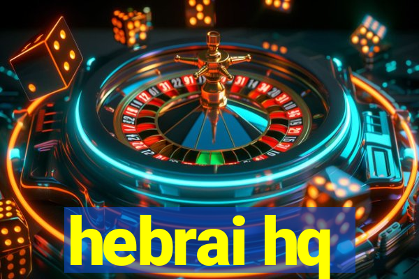 hebrai hq