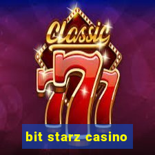 bit starz casino