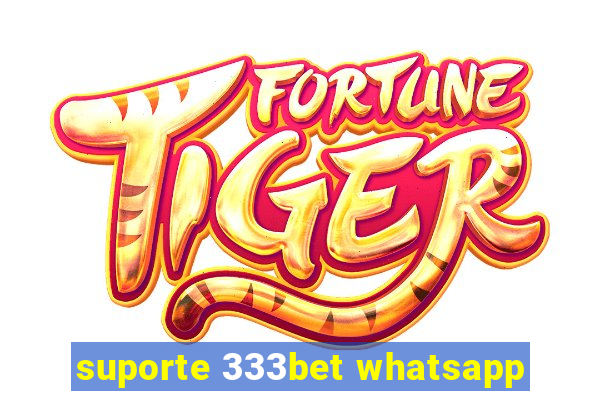 suporte 333bet whatsapp