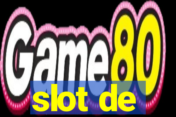 slot de