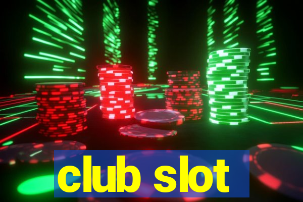 club slot