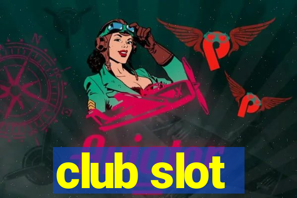 club slot