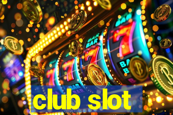 club slot