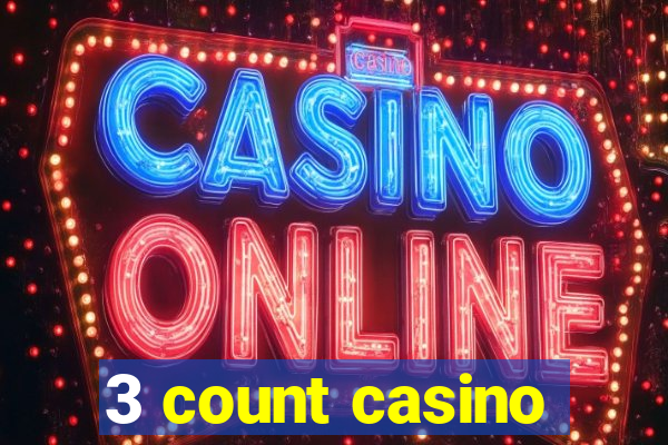 3 count casino