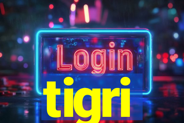 tigri