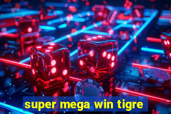 super mega win tigre