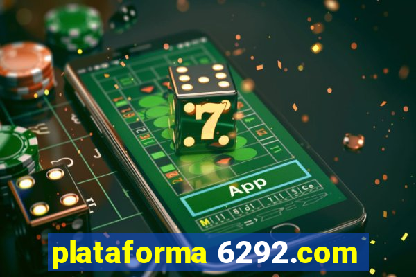 plataforma 6292.com