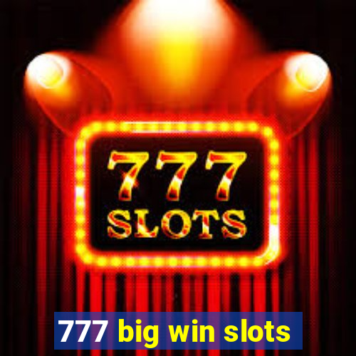 777 big win slots