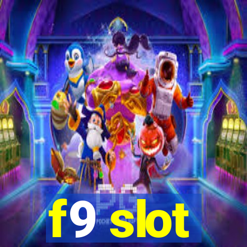 f9 slot