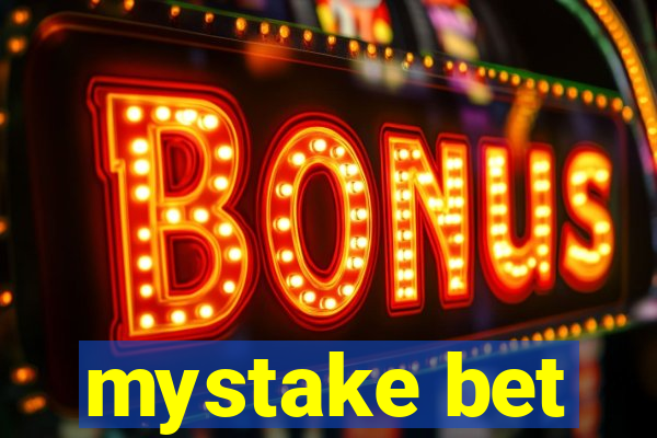 mystake bet