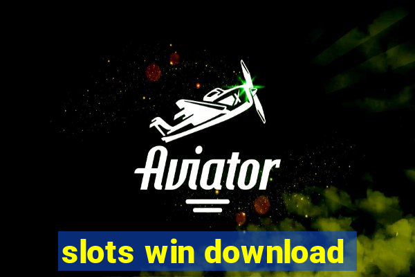 slots win download