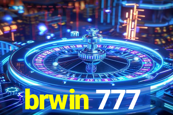 brwin 777