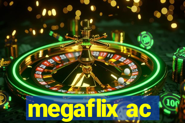 megaflix ac