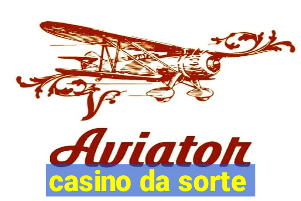 casino da sorte