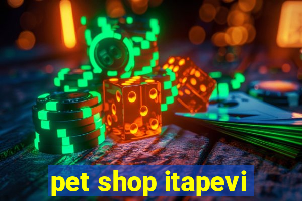 pet shop itapevi