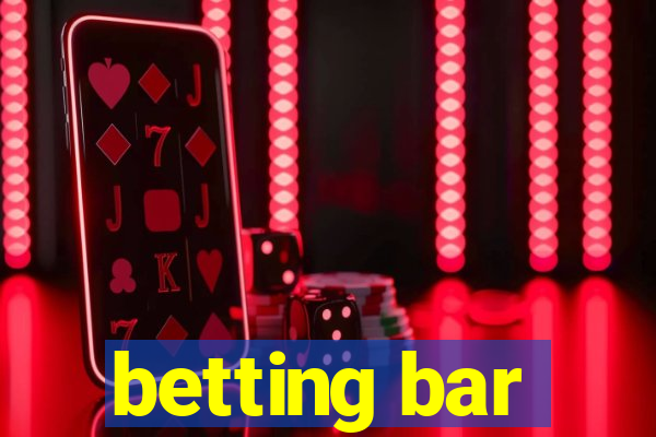 betting bar